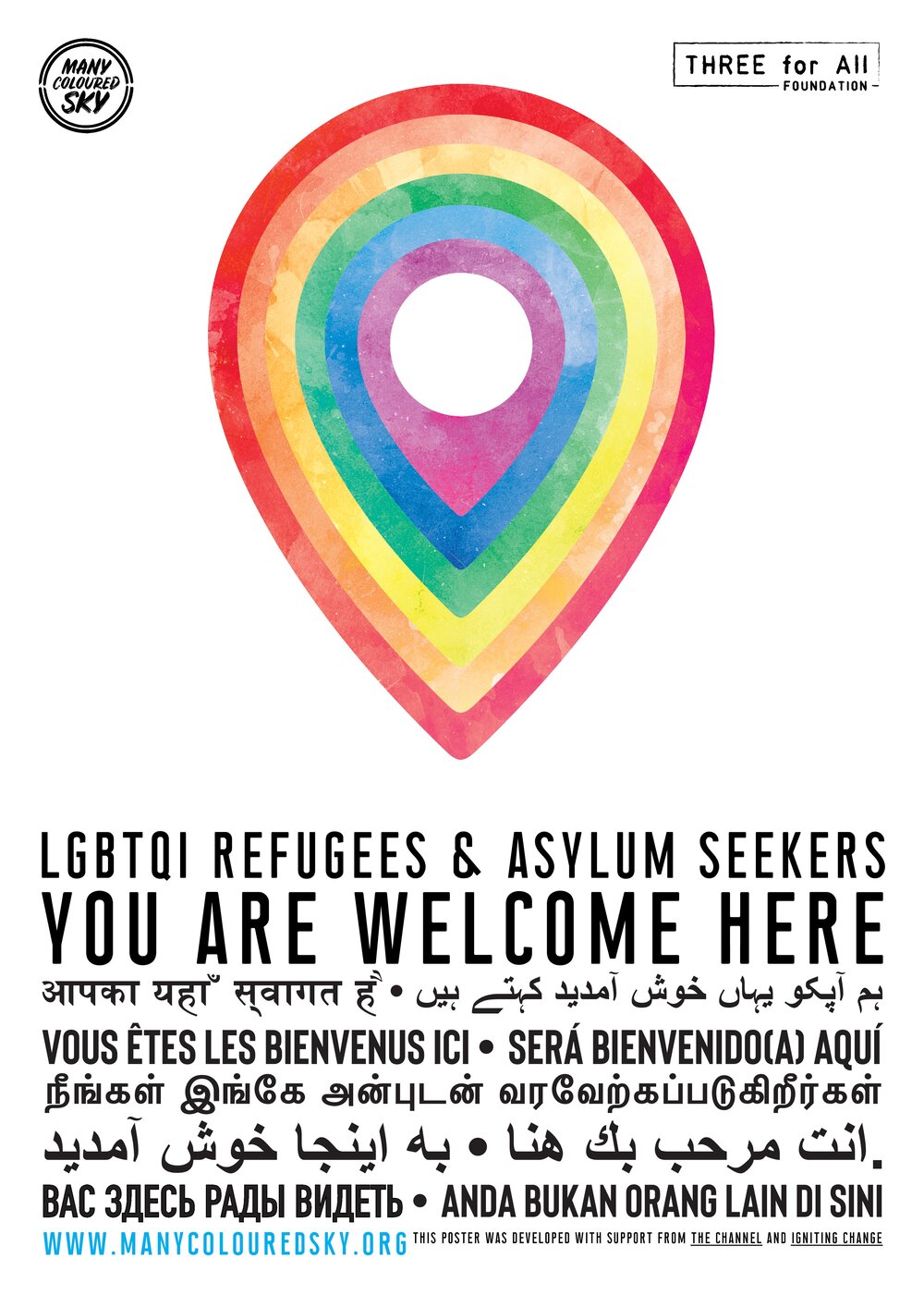 Poster features a location pin icon with white circle in the middle and layers of rainbow colours around it forming the teardrop shape. Below the pin are text that says LGBTI REFUGEES & ASYLUM SEEKERS. Followed by YOU ARE WELCOME HERE in nine languages, including arabic, tamil, malay or indonesian. The organization logo is featured on the top right and left corners. The name of the website also appears at the bottom of the poster. 